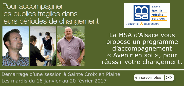 La MSA d'Alsace vous propose un programme d'accompagnement �&nbsp;Avenir en soi&nbsp;�, pour r�ussir votre changement.