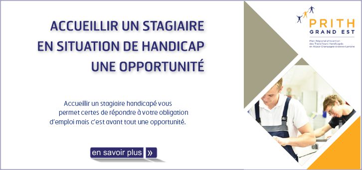 R�pondre � votre obligation d'emploi est avant tout une opportunit�  accueillir un stagiaire handicap�