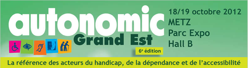 Autonomic Grand Est, bien plus qu'un salon !