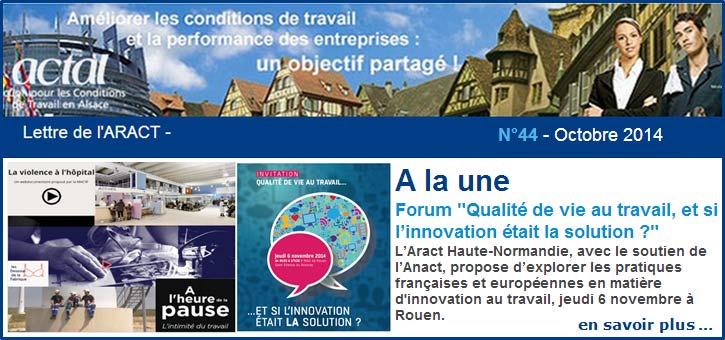 Lettre de l'ARACT, N�44 - octobre 2014 : l'actualit� des conditions de travail en Alsace