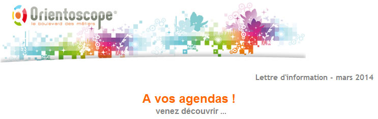 Lettre d'information - Orientoscope mars 2014